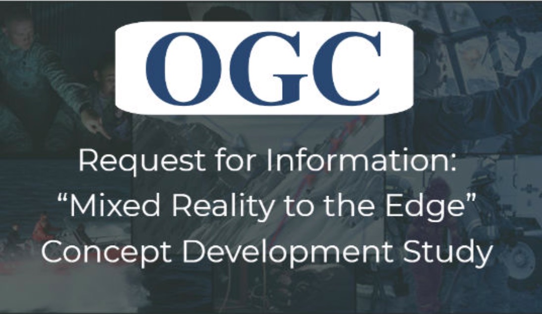 OGC - Request for Information: “Mixed Reality to the Edge” 