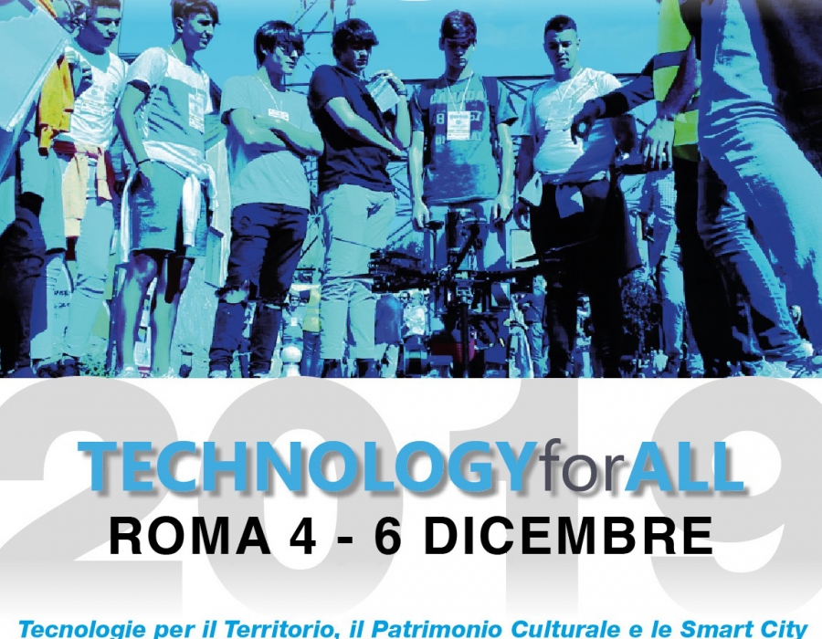 TECHNOLOGY FOR ALL 2019: al via il Forum dell’Innovazione delle tecnologie per territorio, beni culturali e smart city