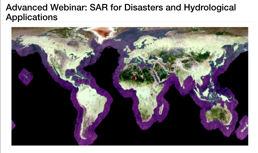 Advanced Webinar: SAR for Disasters and Hydrological Applications