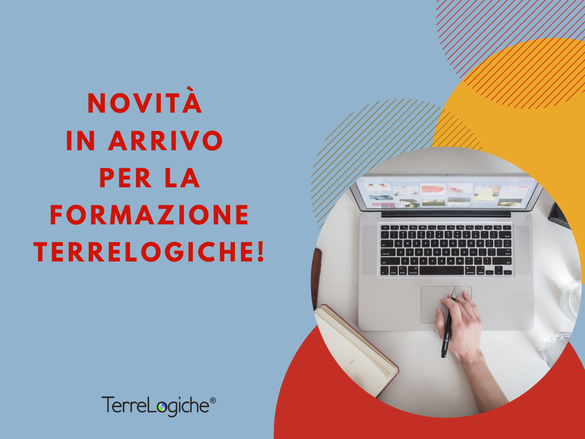 La Formazione TerreLogiche non si ferma: nuove sessioni formative e novità in arrivo!