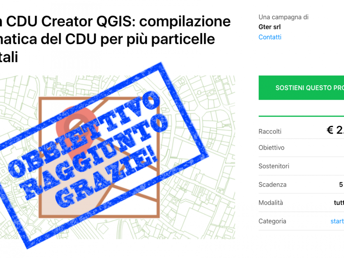 Si è conclusa con successo la campagna di crowdfunding per ampliare le funzionalità del Plugin CDU Creator di QGIS sviluppato da Gter. Grazie a tutti i sostenitori!