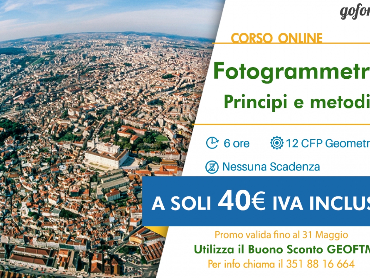 Corso di Fotogrammetria: principi e fondamenti. Promozione GEOmedia