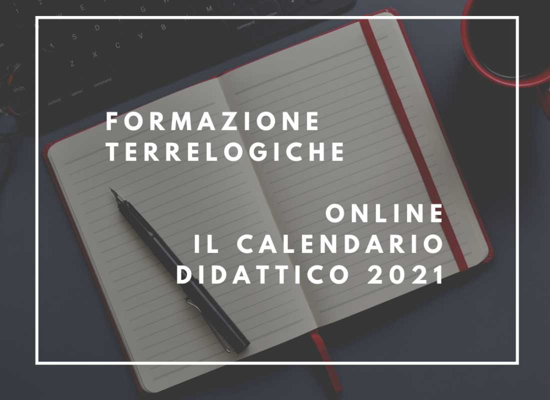 Online il calendario 2021 della Formazione TerreLogiche: iscrizioni aperte per i primi corsi del nuovo anno