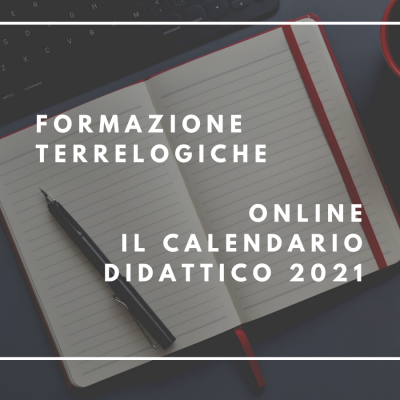 Online il calendario 2021 della Formazione TerreLogiche: iscrizioni aperte per i primi corsi del nuovo anno