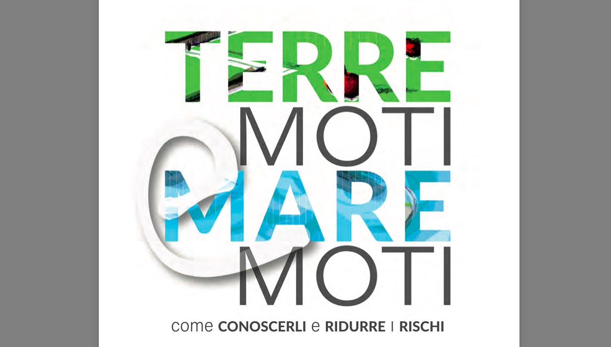 TERREmoti e MAREmoti. Come conoscerli e ridurre i rischi