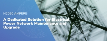 H2020 AMPERE. Soluzione dedicata alla manutenzione e all'aggiornamento delle reti elettriche