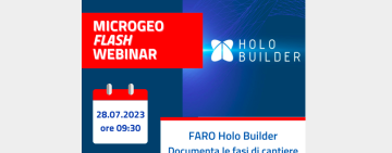 Microgeo Flash Webinar: FARO Holo Builder, documenta le fasi di cantiere in modo rapido e integrato