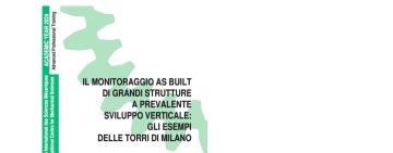 Il monitoraggio as built di grandi strutture a prevalente sviluppo verticale: gli esempi delle torri di Milano