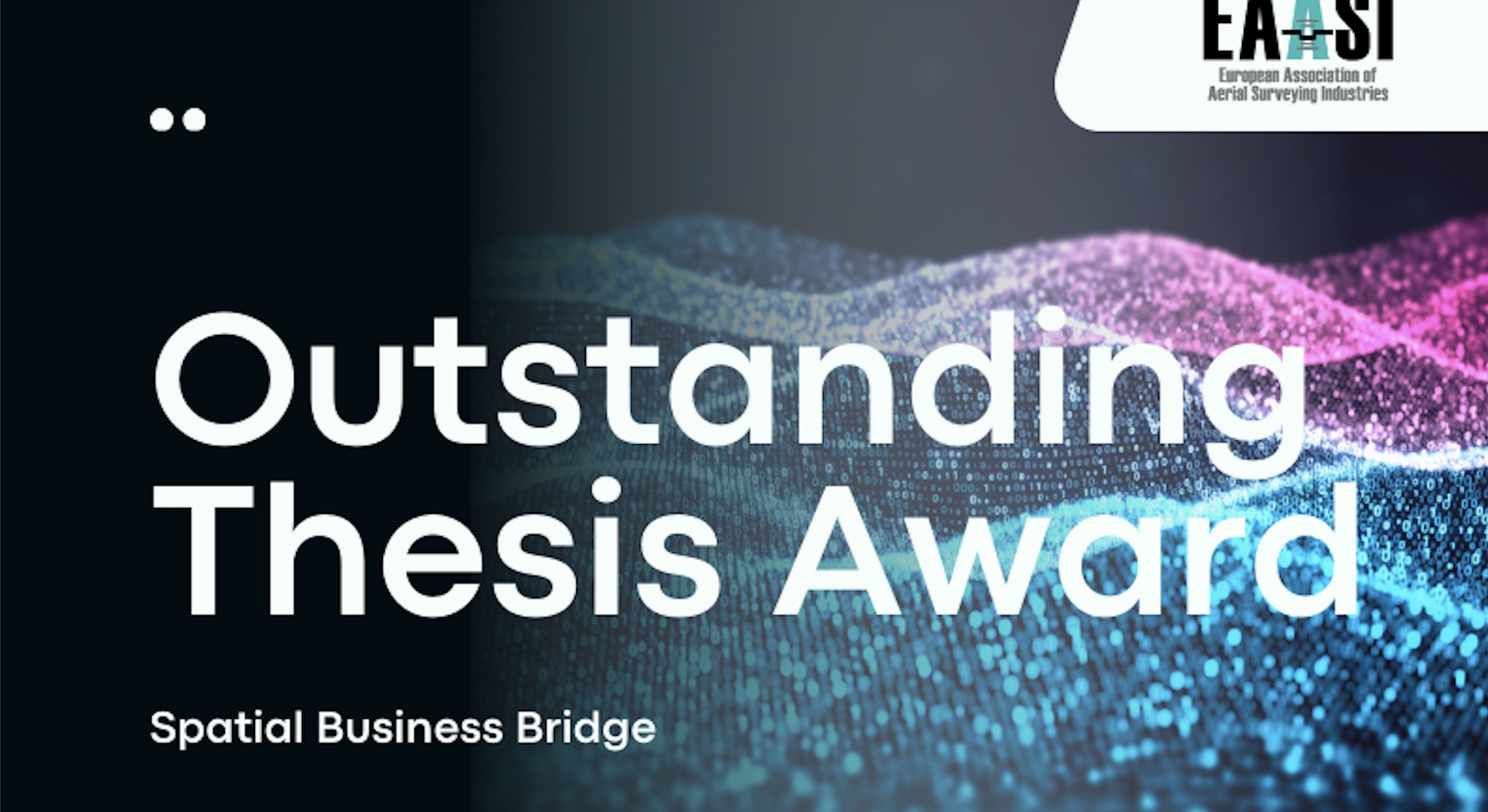 Ancora aperte le candidature per il Premio Migliore Tesi 2025 – “Spatial Business Bridge” di EAASI 