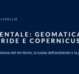 Space Economy, Geomatica e Sicurezza: tecnologie per il monitoraggio e la tutela dell'ambiente
